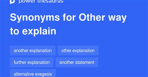 Other Way To Explain Synonyms 41 Words And Phrases For Other Way To