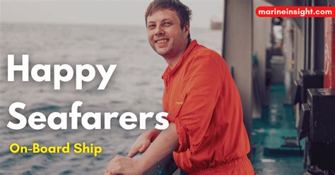 10 Occasions When Seafarers Are Happy On Board Ship