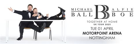 Michael Ball And Alfie Boe Tickets Motorpoint Arena Ticketek Uk