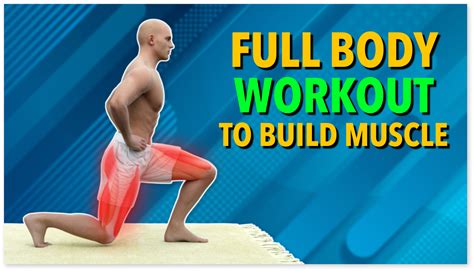 Biggest Gains The Ultimate Full Body Workout For Building Muscle