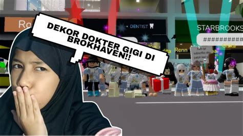 DEKOR DOKTER GIGI DI MAP BROKHAVEN BARENG SUBSCRIBERS AKU