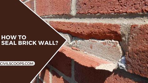 What Is Sealing Brick Work Advantages Of Brick Sealer Types Of Brick Sealer Civil Scoops