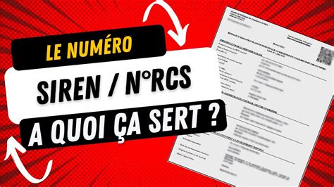 Tout savoir du numéro RCS SIREN d une entreprise YouTube