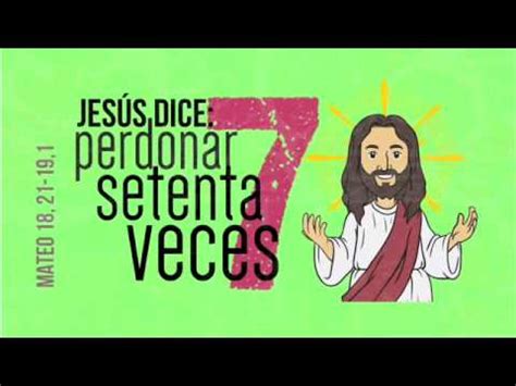 JESÚS DICE PERDONAR hasta 70 veces 7 YouTube