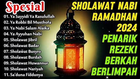 Kumpulan Sholawat Nabi Terbaik Bulan Ramadhan Sholawat Jibril Burdah