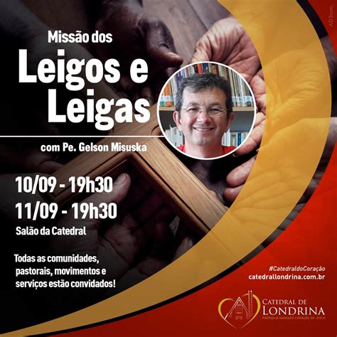 Miss O Dos Leigos E Leigas Arquidiocese De Londrina