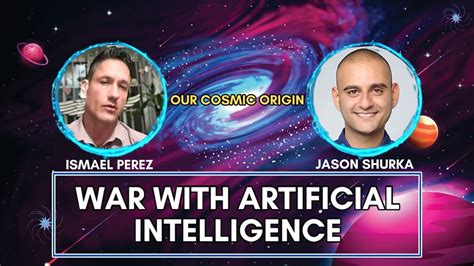 Our Cosmic Origin W Ismael Perez War With Artificial Intelligence