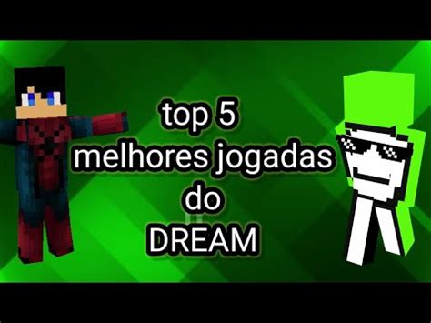 Melhores Jogadas Do Dream Youtube