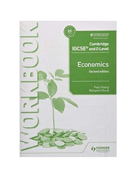 Cambridge Igcse And O Level Economics Workbook 2nd Edition Isbn 9781510421288