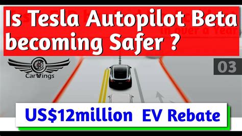 Tesla Autopilot Becoming Safer Us 12 Million Ev Rebate Ev News Youtube