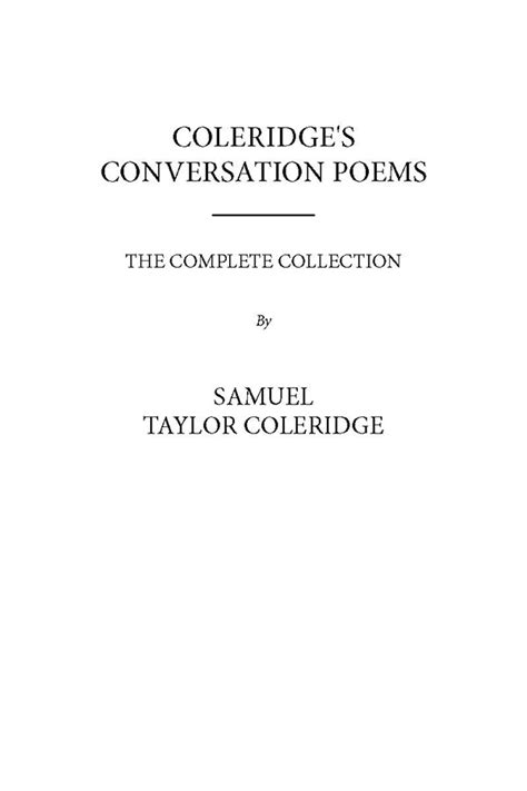 Coleridges Conversation Poems By Samuel Taylor Coleridge