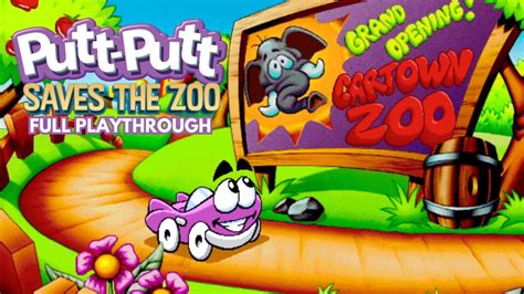 Lets Save The Zoo Animals Putt Putt Saves The Zoo Full Playthrough No