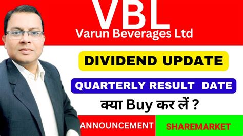 Varun Beverages Share Dividend Update Result Vbl Share News Vbl