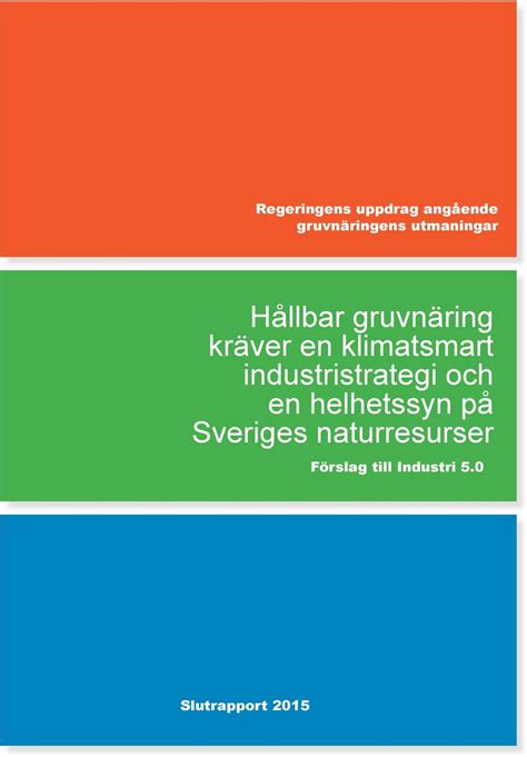 Hållbar gruvnäring kräver en klimatsmart industristrategi och en