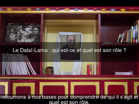 Le Dalaï Lama qui est ce et quel est son rôle