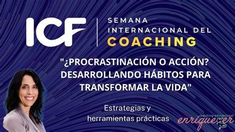 PROCRASTINACIÓN O ACCIÓN Desarrollando hábitos para transformar la