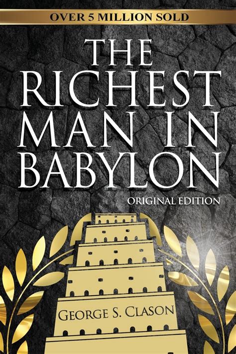 The Richest Man In Babylon Clason George S 9781939438638 Amazon