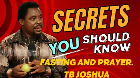 SECRET YOU SHOULD KNOW ABOUT FASTING AND PRAYER TB JOSHUA Tbjoshua