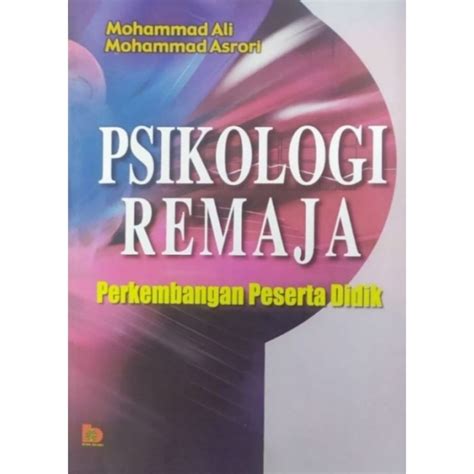 Jual Psikologi Remaja Perkembangan Peserta Didik By Mohammad Ali