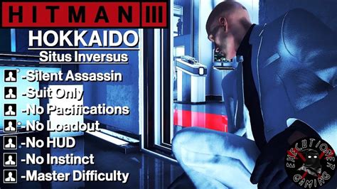 Hitman 3 Hokkaido Situs Inversus No Loadout No Pacify No Hud No