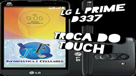 Passo A Passo Como Trocar Touch Do Lg L Prime D Youtube