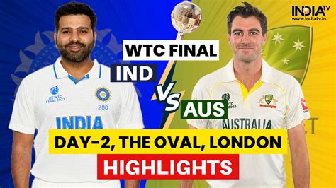 Wtc Final Day 2 Highlights Ind Vs Aus Australia In Command After