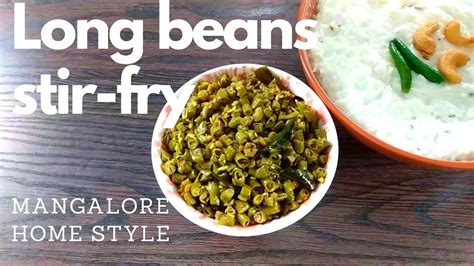 Long Beans Stir Fry Alasande Palya Youtube