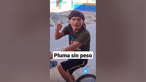 Pluma Sin Peso Meme 😂 Youtube