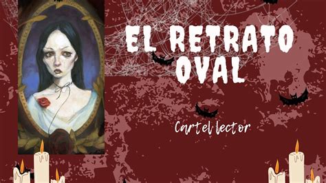 El Retrato Oval Edgar Allan Poe Resumen Animado YouTube