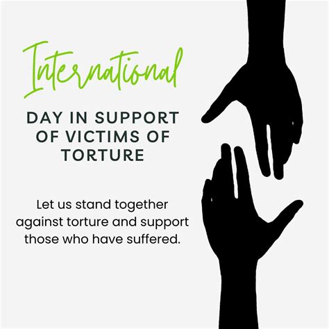 Let Us Stand Together Against Torture And Support Those Who Have