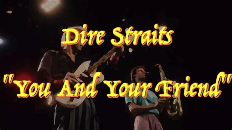 Dire Straits You And Your Friend Guitar Tab Youtube