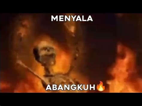 Meme Menyala Abangkuh YouTube