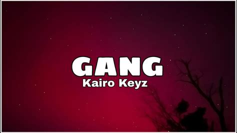 Kairo Keyz Gang 🚀 [lyric Video] Youtube