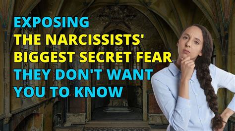 You Should Know Exposing The Narcissists Biggest Secret Fear They Don