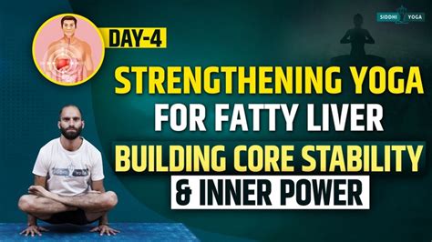 7 Days Yoga For Fatty Liver Siddhi Yoga