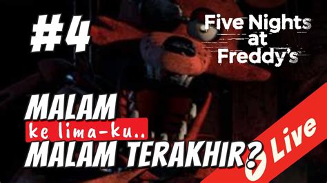 Live Stream Five Nights At Freddy 1 Indonesia 4 Malam Ke 5 Menjaga