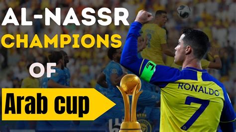 Al Nassr Won Arab Champions Cup Final Ronaldo Wins It For Al Nassr