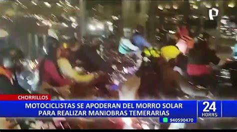 Chorrillos Motociclistas Se Apoderan Del Morro Solar Para Realizar