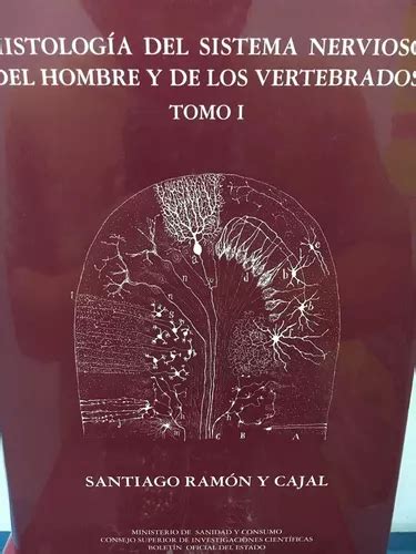 Histologia Del Sistema Nervioso Santiago Ram N Y Cajal En Venta En Por