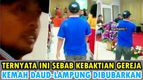 Ternyata Ini Alasan Dibalik Pembubaran Ibadah Gereja Kemah Daud