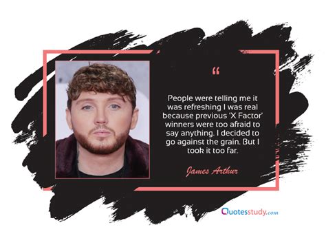Top 100 James Arthur Quotes