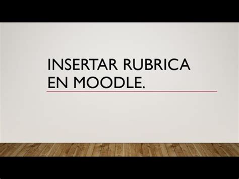 Crear Rubrica En Moodle YouTube