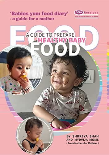 A guide to prepare healthy baby food - Kindle edition by Shah, Shrreya ...