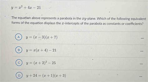 Solved Y X 2 4x 21 The Equation Above Represents A Parabola In The Xy