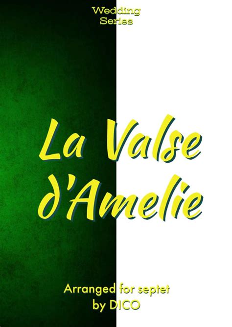 La Valse D Amelie Arr Dico By Yann Tiersen Sheet Music For