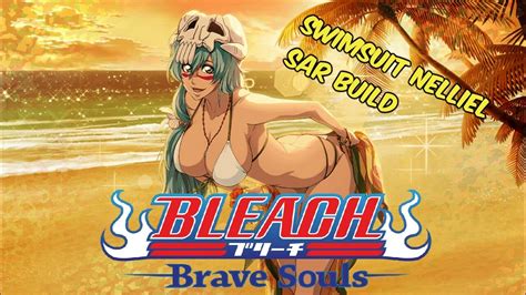 Bleach Brave Souls 200LV Swimsuit Nelliel SAR Build YouTube