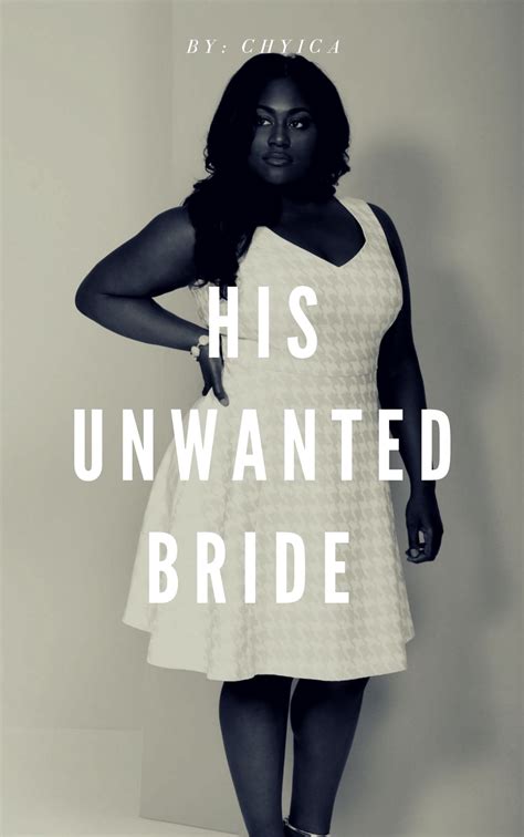 His Unwanted Bride Bwwm √ Chapter 25 Wattpad