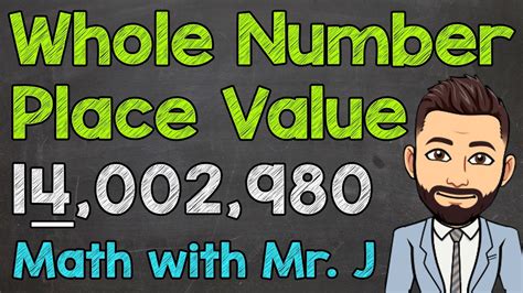 Finding The Value Of The Underlined Digit Whole Number Place Value Math With Mr J Youtube