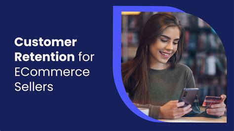 Customer Retention For ECommerce Sellers 8fig