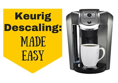 10 Simple Steps to make sense of the Keurig Descale Solution Instructions
